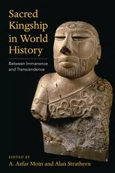 Book cover of Sacred Kingship in World History by A. Azfar Moin