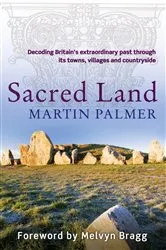 Book cover of Sacred Land by Martin Palmer