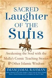 Book cover of Sacred Laughter of the Sufis by Imam Jamal Rahman