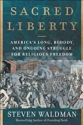 Book cover of Sacred Liberty by Steven Waldman