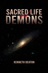 Book cover of Sacred Life and Demons by Kenneth Deaton