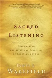 Book cover of Sacred Listening by James L. Wakefield