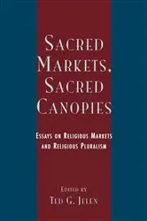 Book cover of Sacred Markets, Sacred Canopies by William Sims Bainbridge
