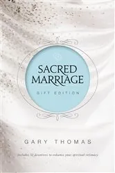 Book cover of Sacred Marriage Gift Edition by Gary Thomas