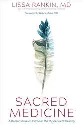 Book cover of Sacred Medicine by Rankin, Lissa, MD