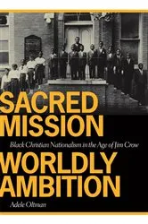 Book cover of Sacred Mission, Worldly Ambition by Adele Oltman
