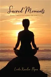 Book cover of Sacred Moments by Linda Kavelin-Popov