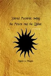 Book cover of Sacred Mysteries among the Mayas and the Quiches, 11, 500 Years Ago by Augustus Le Plongeon