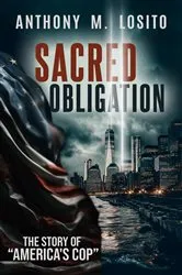 Book cover of Sacred Obligation, The Story of America's Cop by Unknown