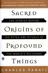 Book cover of Sacred Origins of Profound Things by Charles Panati