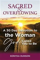 Book cover of Sacred & Overflowing by Konyka Dunson