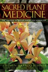 Book cover of Sacred Plant Medicine (3rd ed.) by Stephen Harrod Buhner