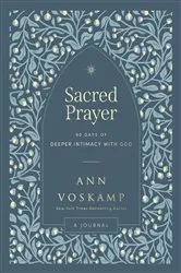 Book cover of Sacred Prayer by Ann Voskamp