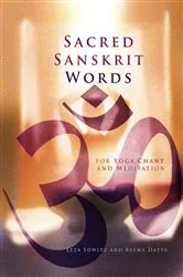 Book cover of Sacred Sanskrit Words by Leza Lowitz