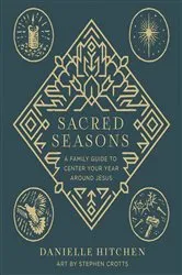 Book cover of Sacred Seasons by Danielle Hitchen