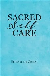 Book cover of Sacred Self Care by Elizabeth Griest