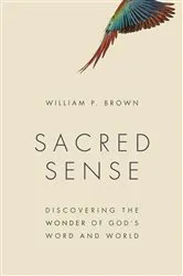 Book cover of Sacred Sense by William P. Brown