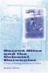Book cover of Sacred Sites and the Colonial Encounter by Sandra E. Greene