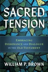 Book cover of Sacred Tension by William P. Brown