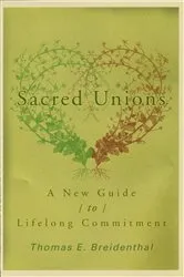 Book cover of Sacred Unions by Thomas E. Breidental