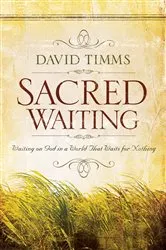 Book cover of Sacred Waiting by David Timms