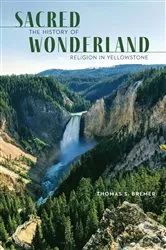 Book cover of Sacred Wonderland by Thomas S. Bremer