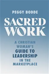 Book cover of Sacred Work by Peggy Bodde