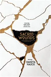 Book cover of Sacred Wounds by Dakota Hauck