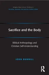 Book cover of Sacrifice and the Body by John Dunnill
