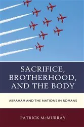Book cover of Sacrifice, Brotherhood, and the Body by Patrick McMurray