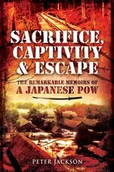 Book cover of Sacrifice, Captivity & Escape by Peter Jackson