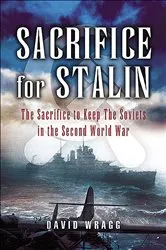 Book cover of Sacrifice for Stalin by David Wragg