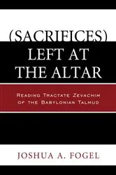 Book cover of (Sacrifices) Left at the Altar by Joshua A. Fogel