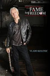 Book cover of Sacrificing FAME for FREEDOM by Vlado Kolenic