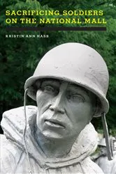 Book cover of Sacrificing Soldiers on the National Mall by Unknown