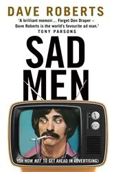 Book cover of Sad Men by Dave Roberts