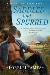 Book cover of Saddled and Spurred by Lorelei James