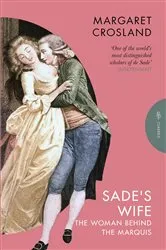Book cover of Sade's Wife by Margaret Crosland