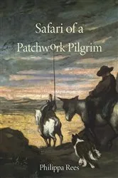 Book cover of Safari of a Patchwork Pilgrim by Unknown