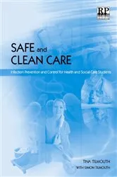 Book cover of Safe and Clean Care by Tina Tilmouth