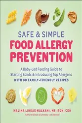 Book cover of Safe and Simple Food Allergy Prevention by Malina Linkas Malkani