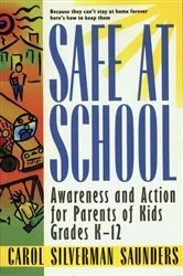 Book cover of Safe at School by Carol Silverman Saunders