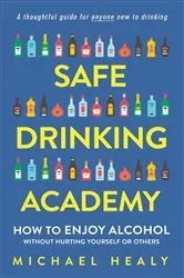 Book cover of Safe Drinking Academy by Michael Healy