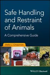 Book cover of Safe Handling and Restraint of Animals by Stella J. Chapman