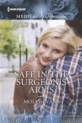 Book cover of Safe in the Surgeon's Arms by Molly Evans