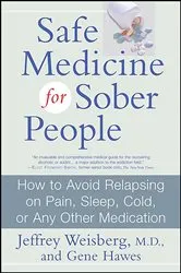 Book cover of Safe Medicine for Sober People by Jeffrey Weisberg
