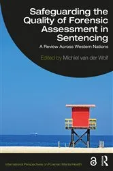 Book cover of Safeguarding the Quality of Forensic Assessment in Sentencing by Unknown