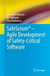Book cover of SafeScrum® – Agile Development of Safety-Critical Software by Geir Kjetil Hanssen