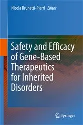 Book cover of Safety and Efficacy of Gene-Based Therapeutics for Inherited Disorders by Nicola Brunetti-Pierri