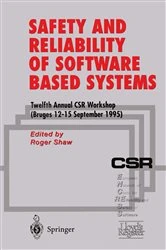 Book cover of Safety and Reliability of Software Based Systems by Roger Shaw